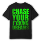 Chase Your Dreams | Inspirational Graphic T-Shirt